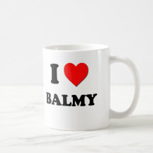 I Love Balmy Coffee Mugs