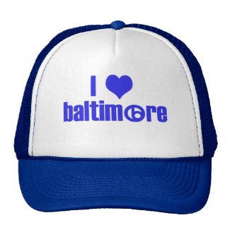 I Love Baltimore Trucker Hat