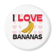 I Love Bananas magnets by foodshirts I Love Bananas magnets