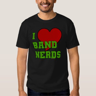I Love Band Nerds 2 Tees