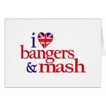 I Love Bangers And Mash cards by worldsfair I Love Bangers And Mash cards