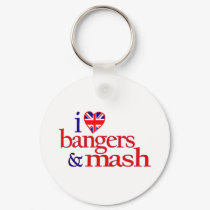 I Love Bangers And Mash keychains by worldsfair I Love Bangers And Mash keychains