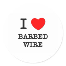 I Love Barbed Wire Round Sticker
