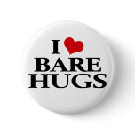 I Love Bare Hugs buttons