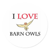 I Love Barn Owls stickers by tshirtshirts I Love Barn Owls stickers
