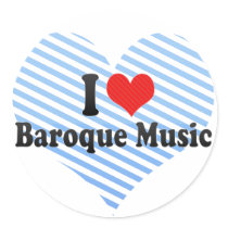 I Love Baroque Music Round Stickers