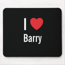 I love Barry mousepads