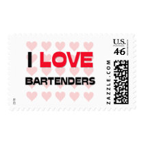 I LOVE BARTENDERS POSTAGE STAMPS