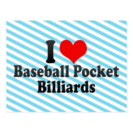 I love Baseball Pocket Billiards Post Cards