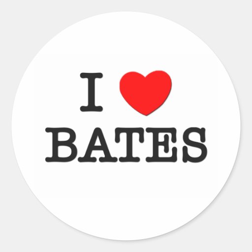 I Love Bates Round Stickers