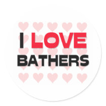 I LOVE BATHERS ROUND STICKERS