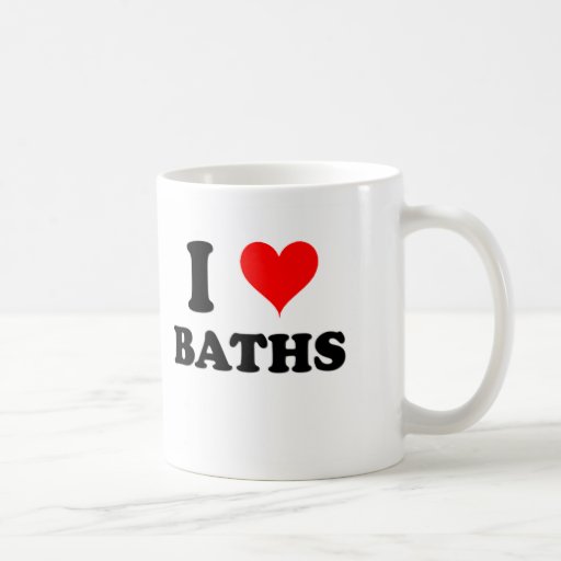 I Love Baths Mugs