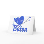 I Love Baton Greeting Cards