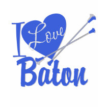 I Love Baton t-shirts by tshirtmeshirt I Love Baton t-shirts