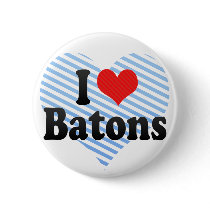 I Love Batons Pinback Button