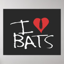 I love bats poster