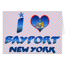I love Bayport, New York Card