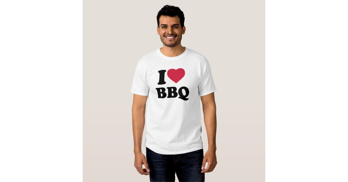 I Love Bbq Barbecue T Shirt Zazzle 