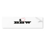 I Love BBW Bumper Sticker