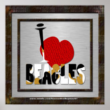 I Love Beagles Posters