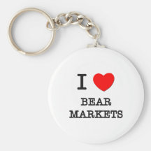I Love Bear Markets Keychains