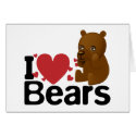 I Love Bears Card