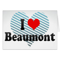 I Love Beaumont, United States Greeting Card