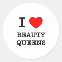 I Love Beauty Queens Sticker