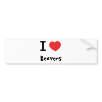 I love Beavers Bumper Stickers