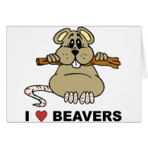 I Love Beavers Card