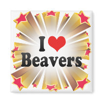 I Love Beavers Magnet