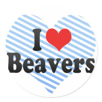 I Love Beavers Stickers