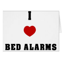 I Love Bed Alarms Greeting Cards