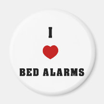 I Love Bed Alarms Refrigerator Magnets