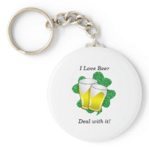 I love beer deal with it shamrock key chain