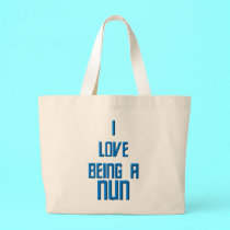 I Love Being A Nun bags by Artists4God I Love Being A Nun bags