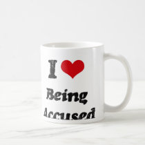 I Love Being Accused Coffee Mug