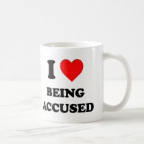 I Love Being Accused Mug