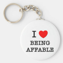 I Love Being Affable Keychains