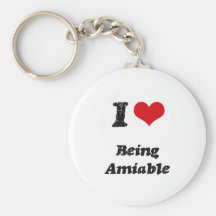 I Love Being Amiable Key Chain