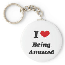 I Love Being Amused Keychains