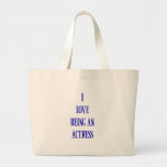 I love being an actress canvas bag