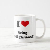 I love Being Anti-Climactic Mug