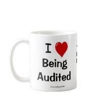 I Love Being Audited - Double-sided - Customisable Mugs