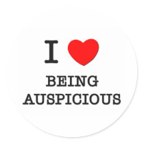 I Love Being Auspicious Round Sticker