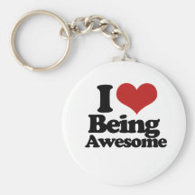 I Love Being Awesome Key Chain