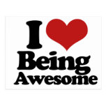 I Love Being Awesome Post Cards