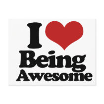 I Love Being Awesome Post Cards