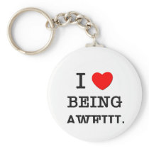 I Love Being Awful Key Chain