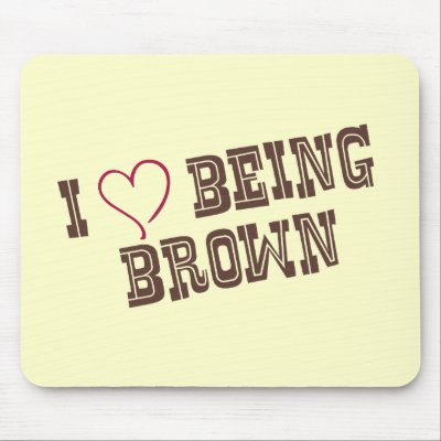 i love brown